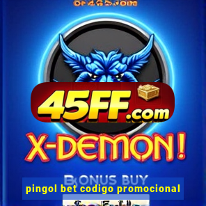 pingol bet codigo promocional